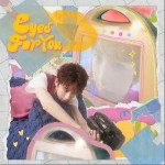 Eyes For You （單曲）詳情