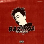 Bazinga Freestyle (Explicit)（單曲）詳情