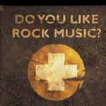 Do You Like Rock Music?詳情