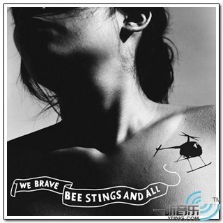 We Brave Bee Stings and All