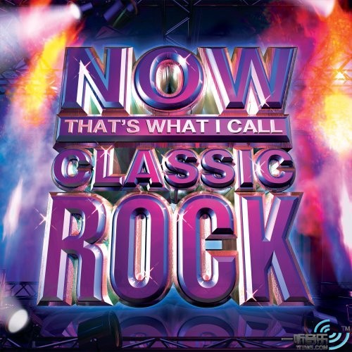 Now That's What I Call Classic Rock
