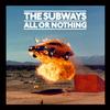 The Subways All or Nothing 試聽