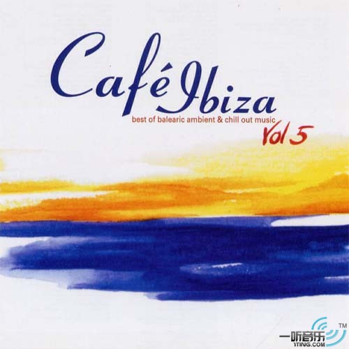 Cafe Ibiza Vol.5-Best of Balearic Ambient & Cill Out Music