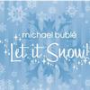 Michael Bublé Let It Snow, Let It Snow, Let It Snow 試聽