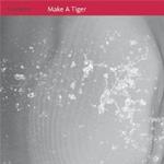 Make A Tiger (Single)詳情