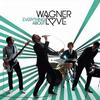 Wagner Love Doin' It 試聽