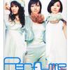 Perfume パーフェクトスター?パーフェクトスタイル 試聽