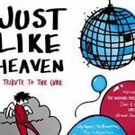 Just Like A Heaven A Tribute To The Cure