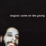 Come on Die Young