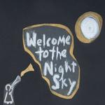 Welcome To The Night Sky詳情