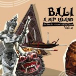 Bali - A Hip Island 2詳情