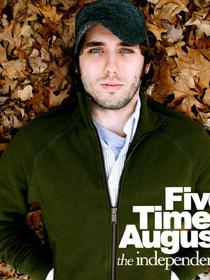 Five Times August