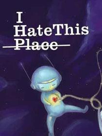 I Hate This Place