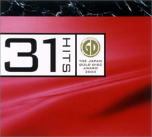 31HITS THE GOLD DISC AWARD 2003 Disc 1