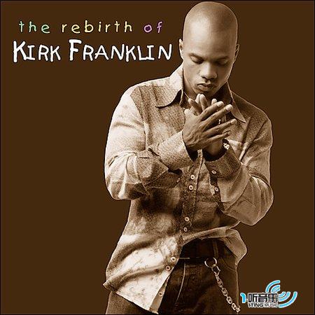 Rebirth Of Kirk Franklin