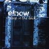 Elbow Presuming Ed (Rest Easy) 试听