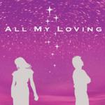 ALL MY LOVING Disc 3