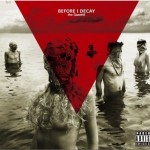 Before I Decay