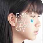 Lady Don’t Cry详情