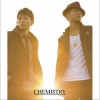 Chemistry あの日…feat.童子-T 试听
