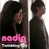 Nadia Twinkling Boy 试听