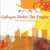 Collapse Under The Empire Captured Moments 试听
