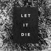 Let It Die