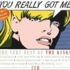 You Really Got Me - The Very Best Of