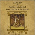 Lifted or the Story is in the Soil, Keep Your Eart to the Ground详情
