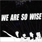 We Are So Wise (EP)详情