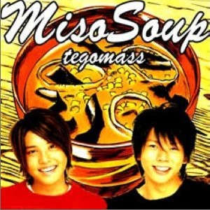 Tegomass テゴマス 正版专辑ミソスープ Miso Soup 全碟免费试听下载 Tegomass テゴマス 专辑ミソスープ Miso Soup Lrc滚动歌词 铃声 一听音乐网