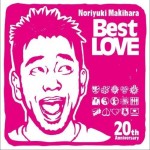 Noriyuki Makihara 20th Anniversary Best LOVE详情