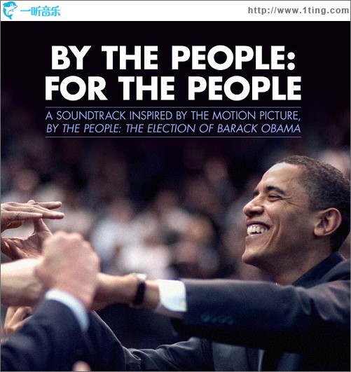 民治：民享 - 奥巴马的选举By the People: For the People