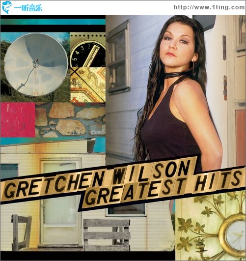 Gretchen Wilson Greatest Hit
