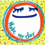 Make my day