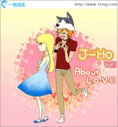 J-Ho Vol.1 - About L.O.V.E