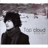 Top Cloud 하루가 일년같아 度日如年 试听