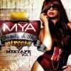 Mýa I’m Back (Slim Thug featuring Mýa) (M.Harrison, C.Moore, S.Thomas) 试听