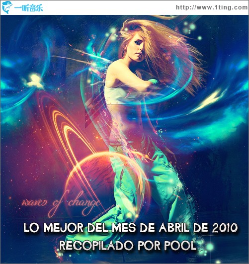 四月拉丁精选 Lo Mejor Del Mes De Abril De 2010