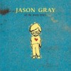 Jason Gray Weak 4:02 试听
