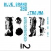 Blue Brand 2辑 - Trauma Part 1 (全碟)