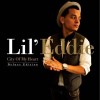 Lil' Eddie City Of My Heart 试听