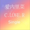 爱内里菜 C.LOVE.R 试听