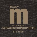 Manhattan Records The Exclusives Japanese Hip Hop Hits