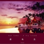 KOH SAMUI - A HIP ISLAND