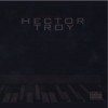 Hector Troy One Shot 试听