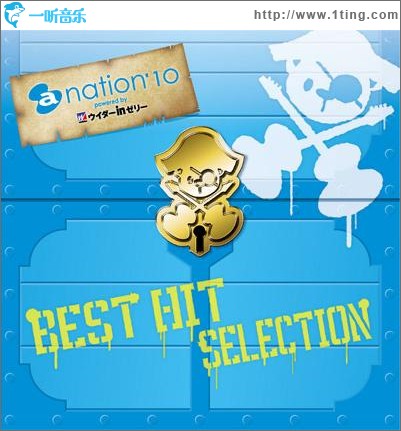 a-nation'10 BEST HIT SELECTION