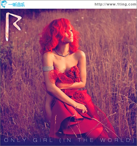 Only Girl (In the World) (Single)