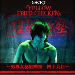 YELLOW FRIED CHICKENs LIVE详情