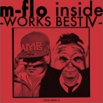 m-flo inside -WORKS BEST IV-详情